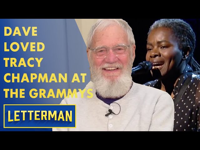 Dave Loved Tracy Chapman's Grammy Performance | Letterman