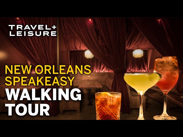 The MUST-SEE Bars and Speakeasies of New Orleans | Walk with Travel + Leisure