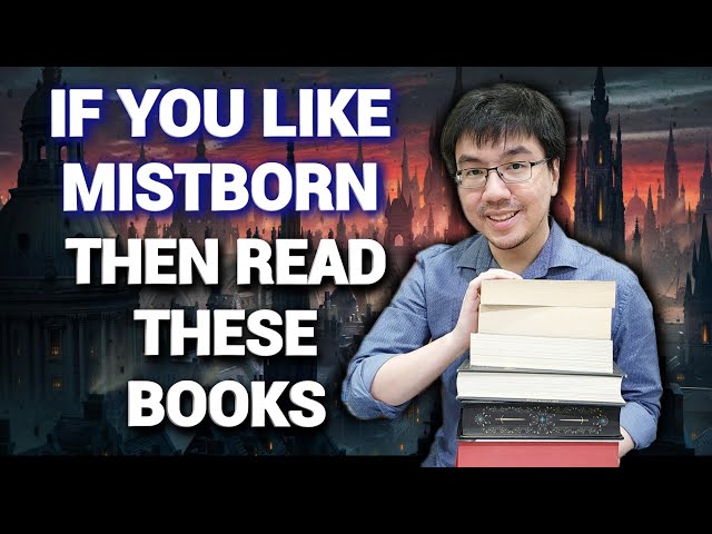 If You Like Mistborn Trilogy by Brandon Sanderson, Read These Books!