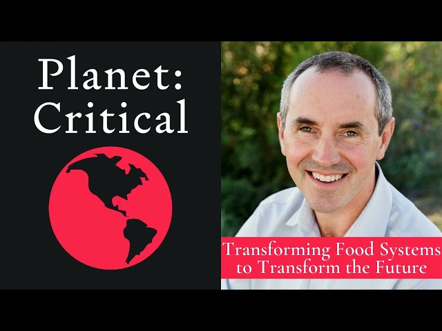 Transforming Food Systems to Transform the Future | Jason Bradford
