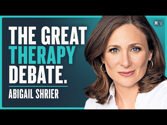 Debating Therapy Culture & Gen Z - Abigail Shrier