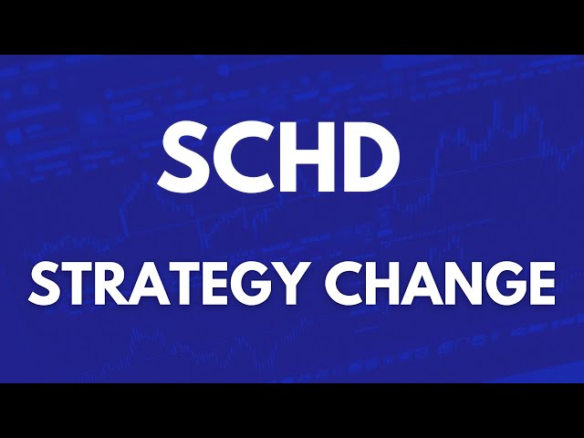 SCHD Just Changed Its Strategy