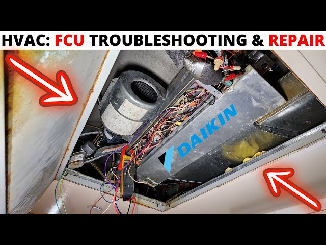 HVAC: FCU Not Heating (Fan Coil Unit Troubleshooting & Repair) Fan Coil Unit Not Heating/Cooling