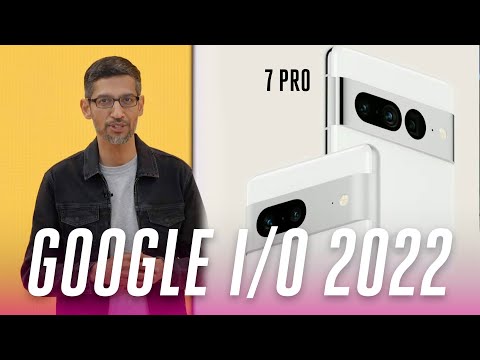 Google I/O 2022 keynote in 18 minutes