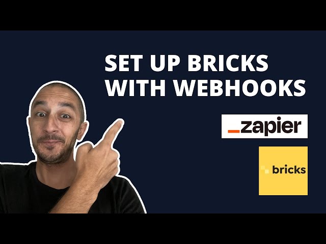 How To Set Up Bricks With Webhooks - Step By Step