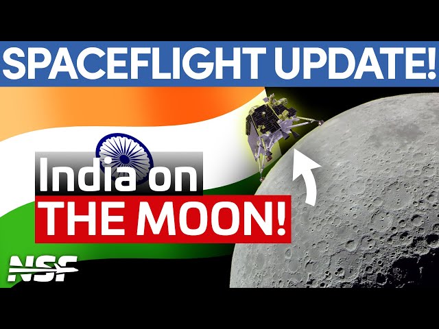 India Lands On The Moon; Russia's Lander Crashes | This Week In Spaceflight