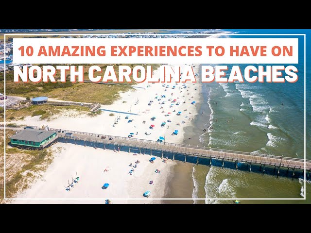 10 Amazing Experiences to Have on North Carolina Beaches