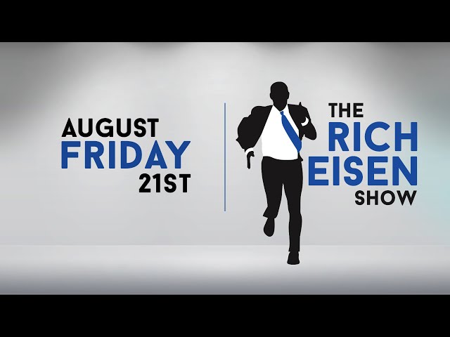 HOURS 2 and 3 - The Rich Eisen Show | Friday, August 21, 2020