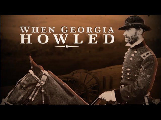 When Georgia Howled: Sherman on the March | GPB Documentaries