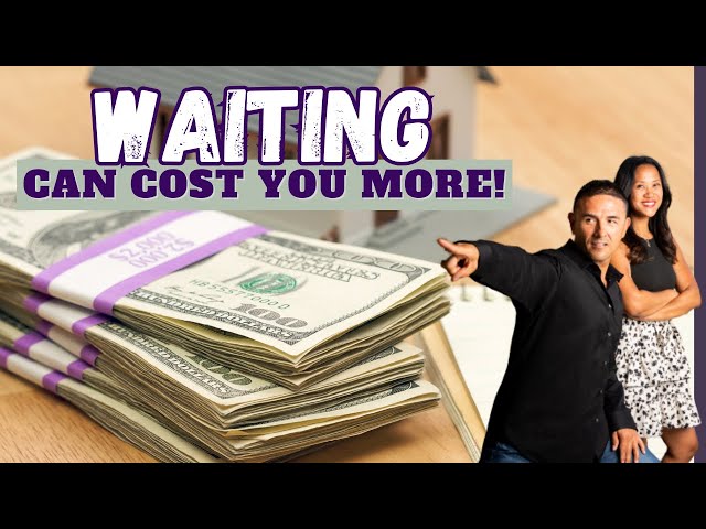 Waiting to save 20% down payment can cost your more | First Time Home Buyer Tips