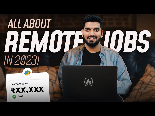 All about Remote Jobs in 2023 || Love Babbar