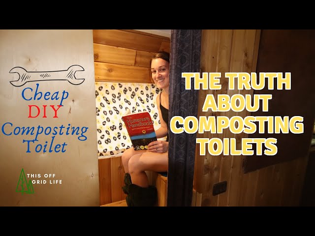 The Truth About Composting Toilets | Cheap DIY Composting Toilet - No Smell