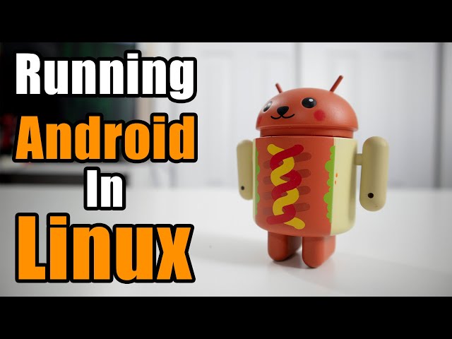 Running Android Apps In Linux With AnBox