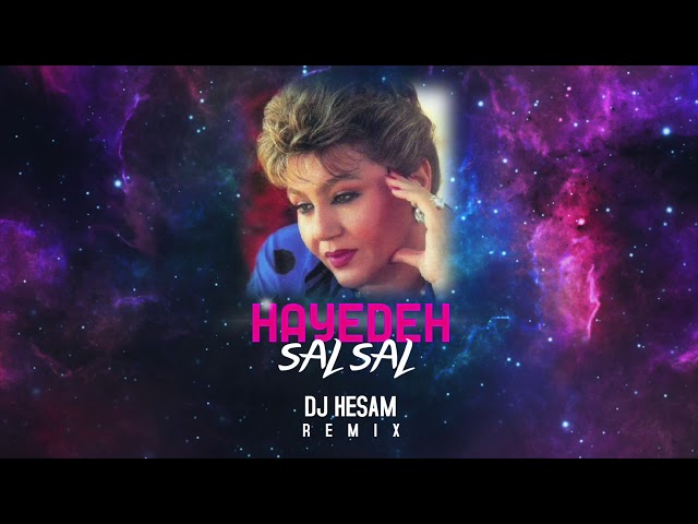 Hayedeh  - Sal Sal  (DJ Hesam Remix)