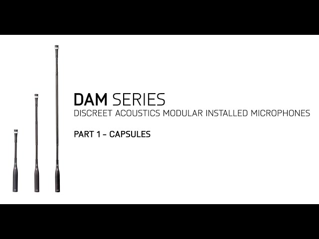 AKG DAM Series Training Part 1/4: Capsules