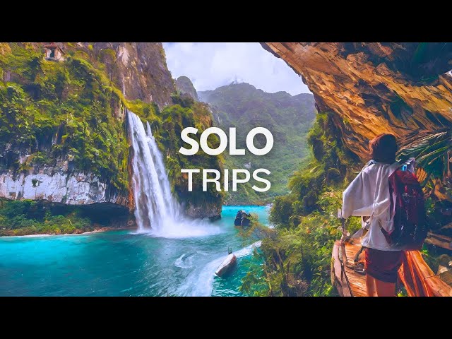 Solo Trips Places Around the World | Solo Travel Tips
