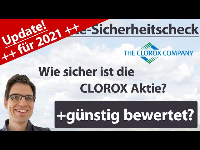 Clorox Aktienanalyse – Update 2021: Wie sicher ist die Aktie? (+günstig bewertet?)
