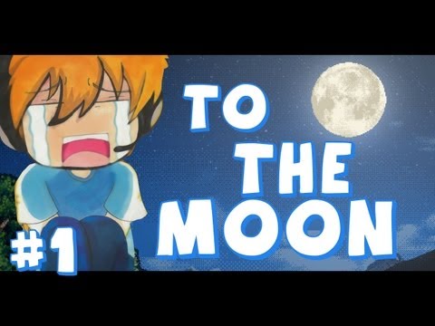 To The Moon - LET THE TEARS BEGIN!.. - To The Moon - Part 1 - Let's Play Walkthrough Playthrough