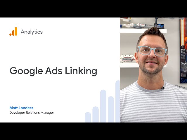 Google Ads Linking in Google Analytics