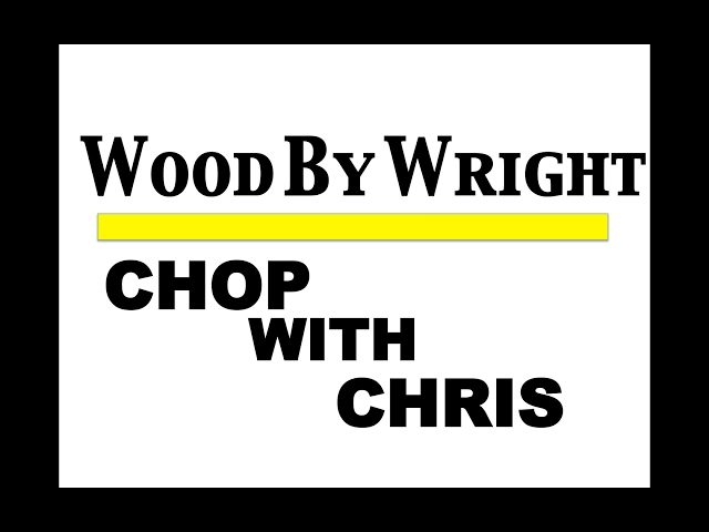 CHAT WITH CHRIS - WOOD BY WRIGHT