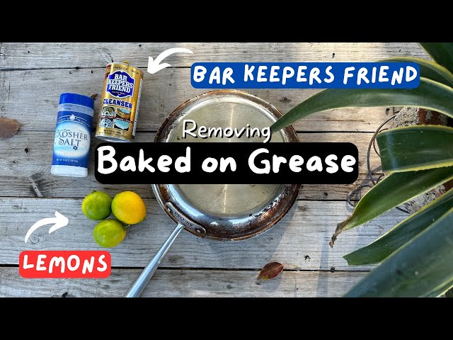 How To Remove Baked On Grease Stains