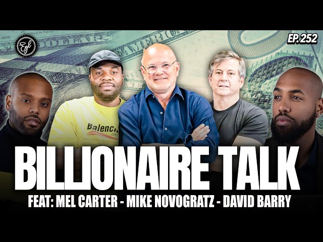 Unlocking Billionaire Business & Investment Secrets with Mike Novogratz, David Barry, & Mel Carter
