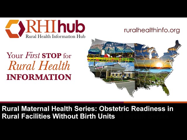 Rural Maternal Health Series: Obstetric Readiness in Rural Facilities Without Birth Units