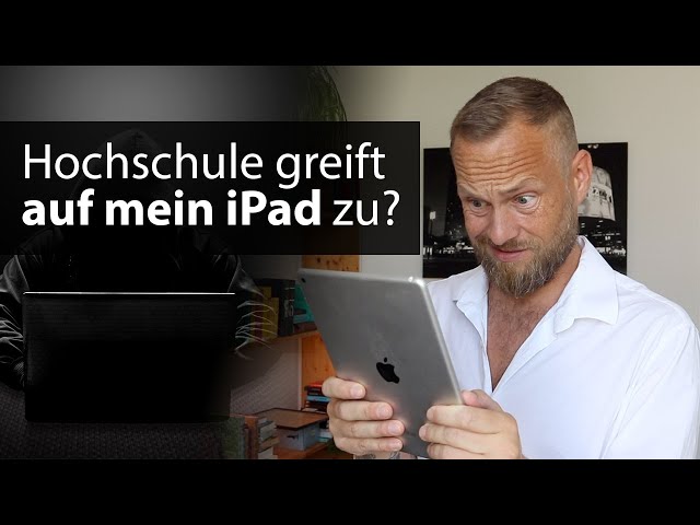 iPad-Überwachung an der IU – was ist da dran? 🤔