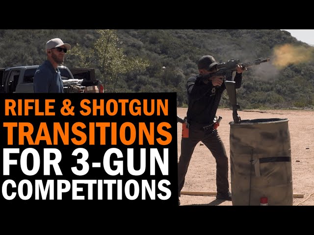 Rifle and Shotgun Transitions for 3-Gun Competitions with Joe Farewell