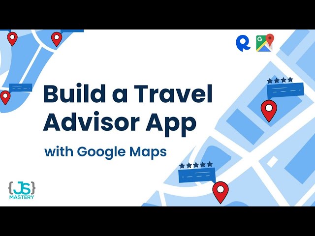 Build and Deploy a Google Maps Travel Companion Application | React.js
