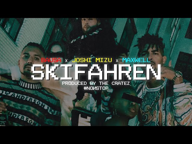 Bausa, Maxwell, Joshi Mizu x The Cratez - Skifahren (Official Video)