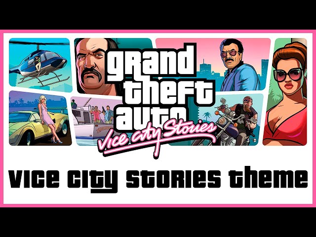 GTA Vice City Stories Theme