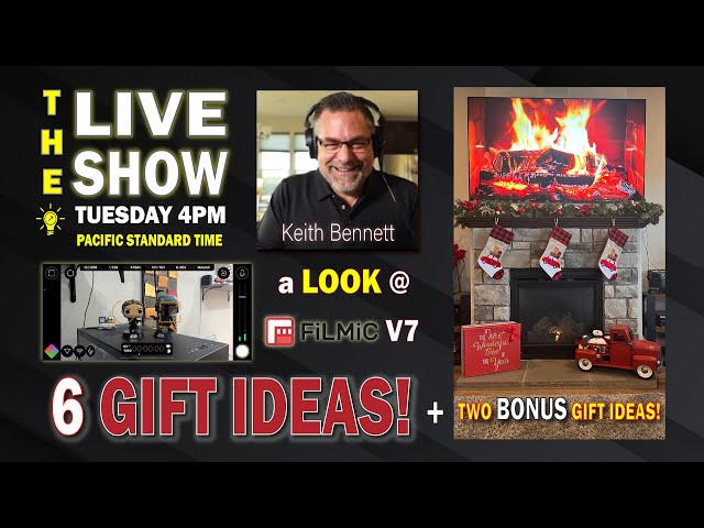 "6 Gift Ideas" & FILMIC PRO v7 in Live Show, Tuesday @ 4PM
