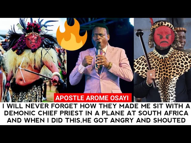 MY BATTLE AGAINST A DEMONIC CHIEF PRIEST IN SOUTH AFRICA ON A PLANE THAT  I WILL NOT FORGET-AP AROME
