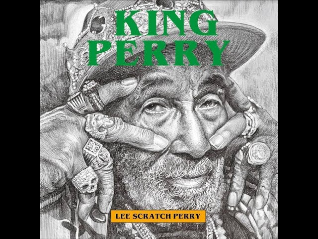Lee Scratch Perry - King Perry (Full Album) 2024