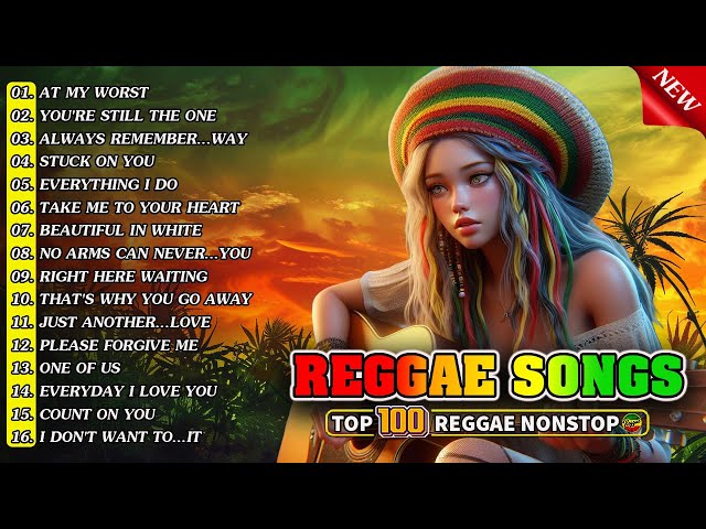 NEW BEST REGGAE MUSIC MIX 2024 🏆 RELAXING REGGAE SONGS MOST REQUESTED REGGAE LOVE SONGS 2024