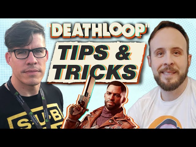 Top 10 Tips: DEATHLOOP
