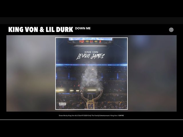 King Von & Lil Durk - Down Me (Audio)