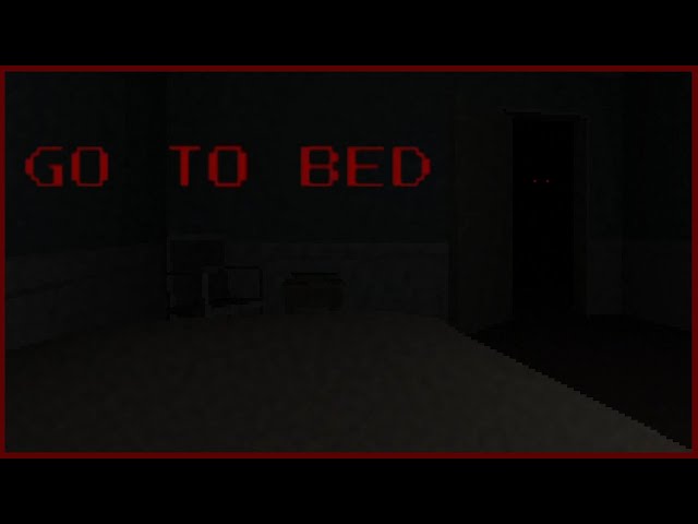 Go To Bed - Indie Horror Game - No Commentary