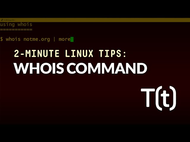 How to use the whois command: 2-Minute Linux Tips