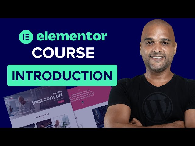 How to Build a Website With Elementor WordPress Course | Intro
