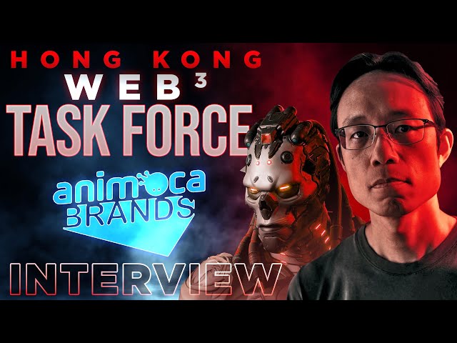 Hong Kong Web3 Task Force w/ Yat Siu | Animoca Brands