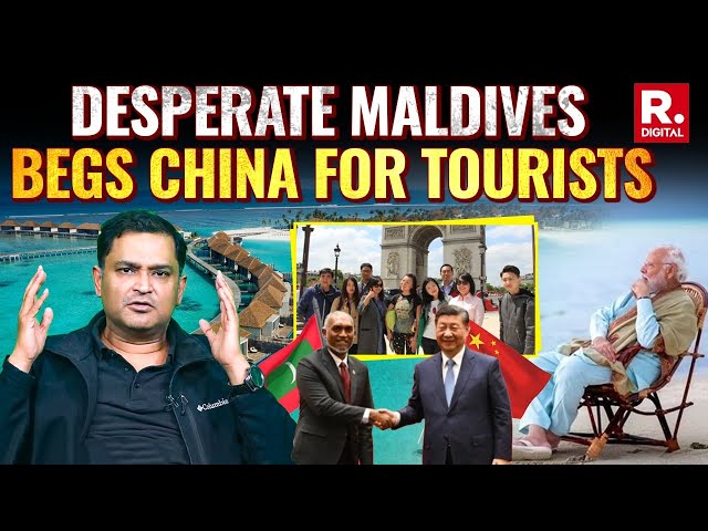 As Tourism Hits, Desperate Maldives Begs China To Send Tourists | Major Gaurav Arya