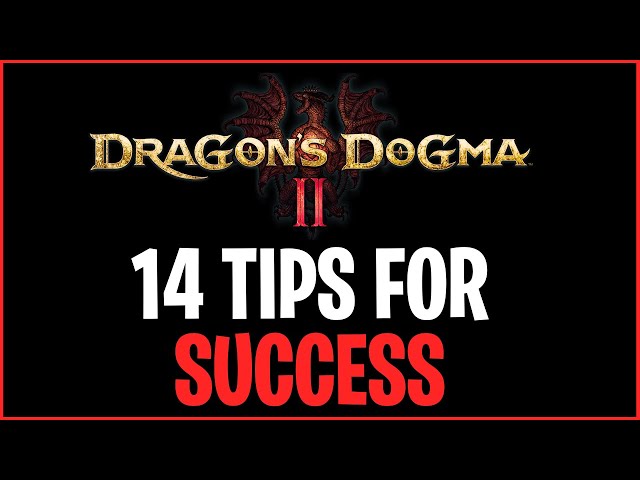 Dragon's Dogma 2: 14 Tips for a Smoother Journey!