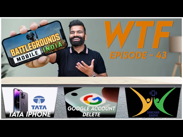 BGMI In India | Google Account Delete | TATA iPhone | WTF | Episode 43 | Technical Guruji🔥🔥🔥
