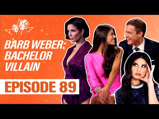 Ep 89 | Barb Weber: Bachelor Villain