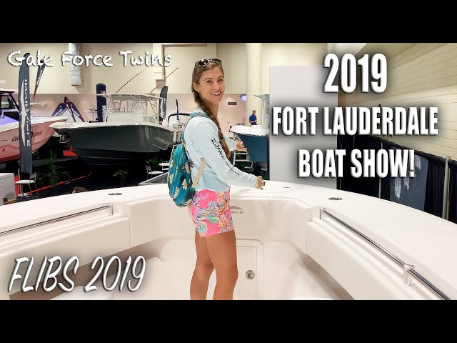 FORT LAUDERDALE INTERNATIONAL BOAT SHOW 2019 | Gale Force Twins