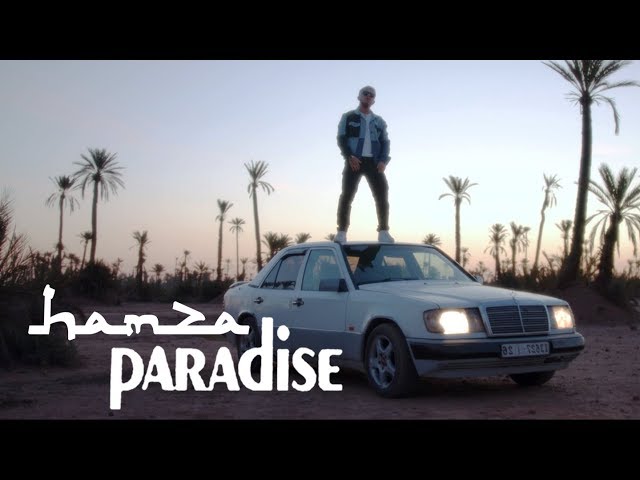 Hamza - Paradise (Clip officiel)