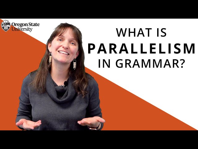 "What Is Parallelism?": Oregon State Guide to Grammar