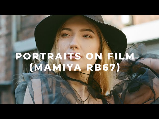 Taking Portraits on Film (Mamiya RB67)
